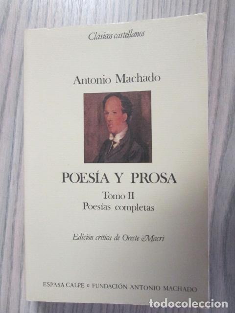 Libros: POES&Iacute;A Y PROSA. TOMO II. Poes&iacute;as Completas - Antonio Machado