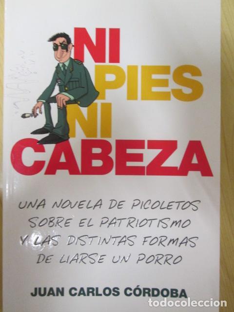 Libros: NI PIES NI CABEZA - Juan Carlos C&oacute;rdoba