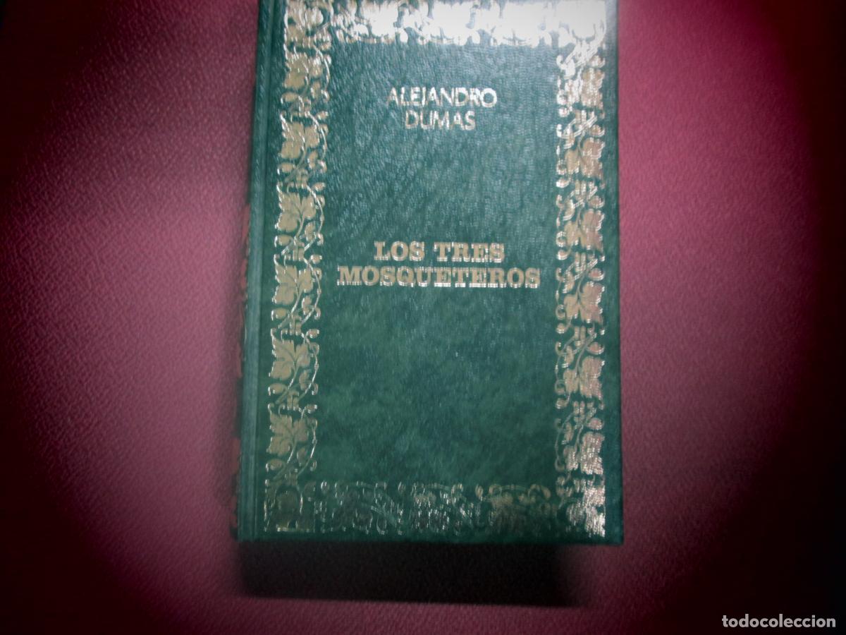 Libros: LOS TRES MOSQUETEROS - Alejandro Dumas