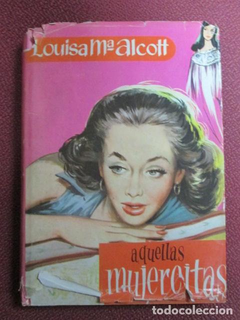 Libros: AQUELLAS MUJERCITAS - Louisa M&ordf; Alcott - Foto 1