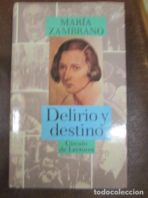 Libros: DELIRIO Y DESTINO - Mar&iacute;a Zambrano - Foto 1
