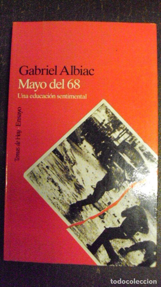 Libros: MAYO DEL 68, Una Educaci&oacute;n Sentimental - Gabriel Albiac - Foto 1