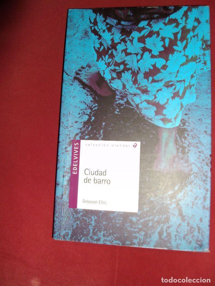 Libros: CIUDAD DEL BARRO - Deborah Ellis - Foto 1
