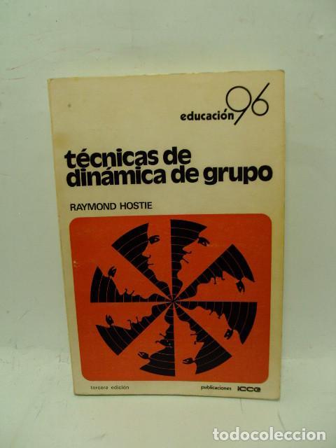 Libri di seconda mano: T&Eacute;CNICAS DE DIN&Aacute;MICA DE GRUPO - Raymond Hostie