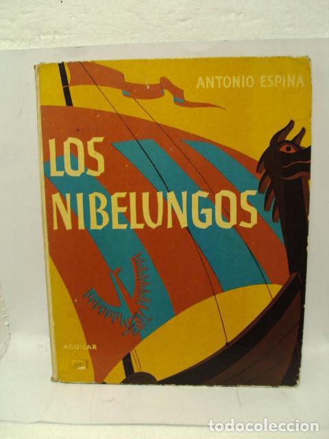 Libros: LOS NIBELUNGOS - Antonio Espina - Foto 1