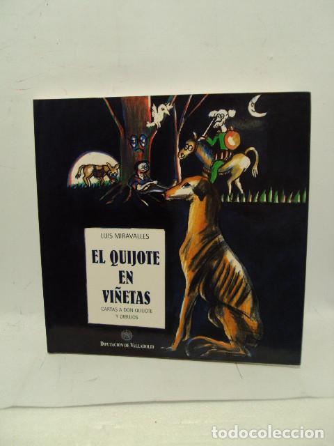 Libri di seconda mano: EL QUIJOTE EN VI&Ntilde;ETAS. Cartas a Don Quijote y dibujos - Luis Miravalles