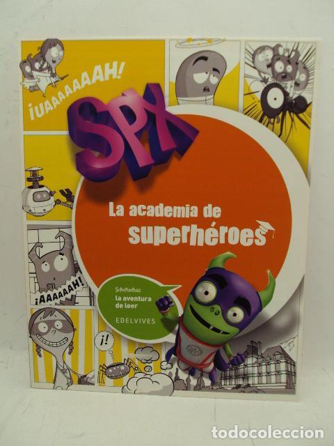 Libros: SPX. LA ACADEMIA DE SUPERH&Eacute;ROES - Varios Autores - Foto 1
