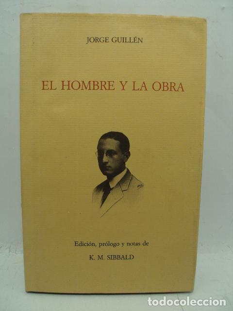 Libros: EL HOMBRE Y LA OBRA - Jorge Guill&eacute;n - Foto 1