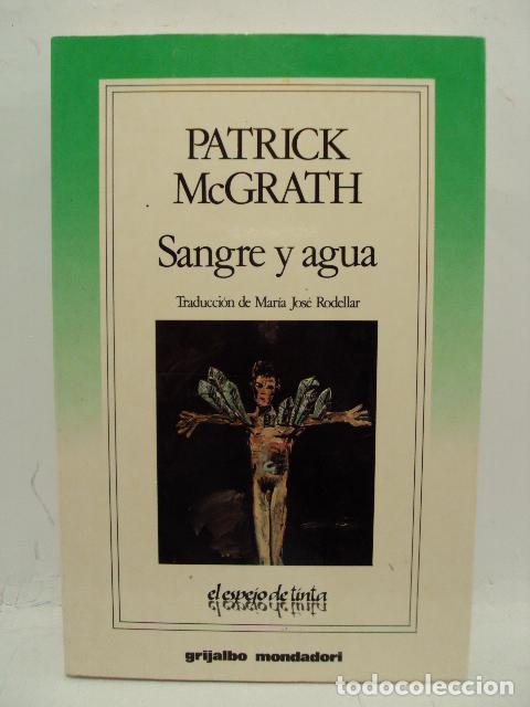 Libros: SANGRE Y AGUA : EL ESPEJO DE TINTA - Patrick Mc Cgrath - Foto 1