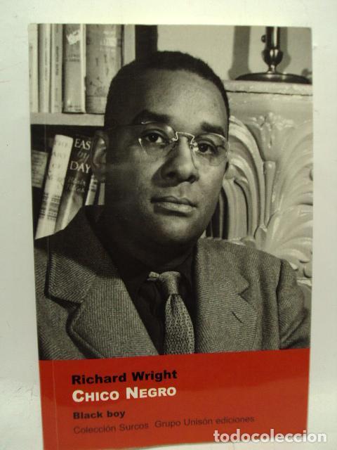Libros: CHICO NEGRO - Richard Wright - Foto 1