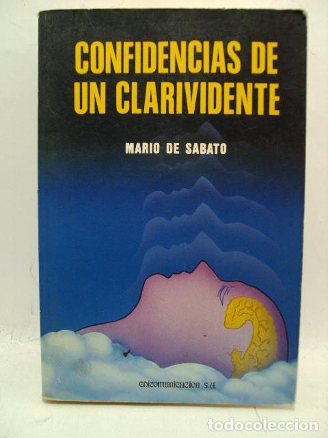 Libros: CONFIDENCIAS DE UN CLARIVIDENTE - Mario De Sabato - Foto 1