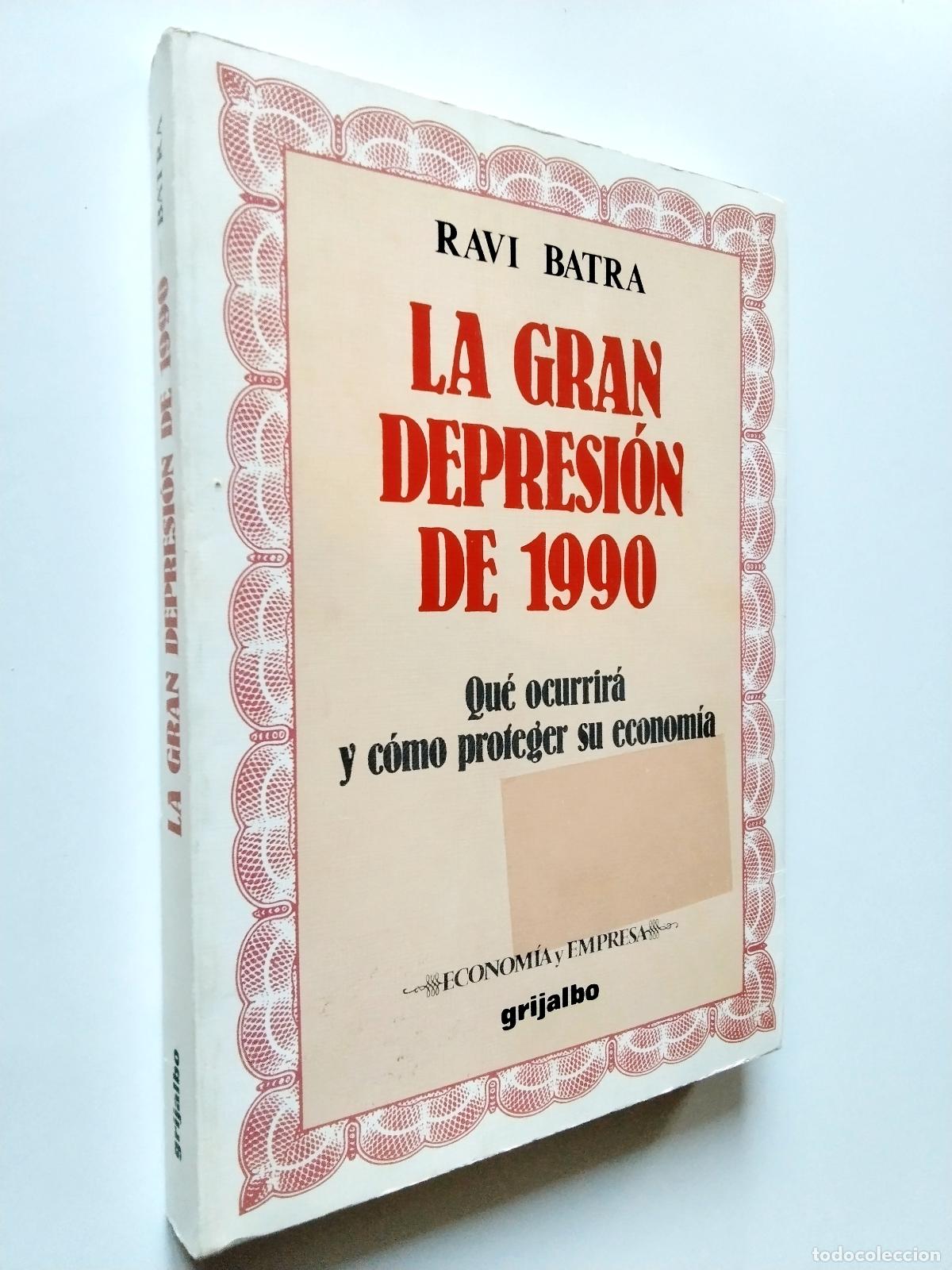 Libros: Ravi Batra - La gran depresi&oacute;n de 1990 - Foto 1