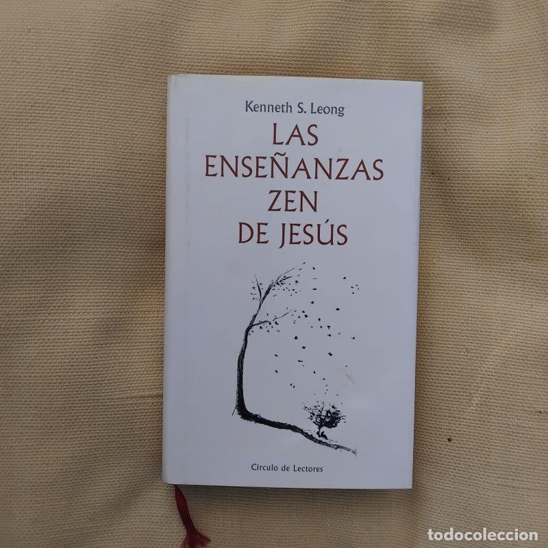 Libros: Las ense&ntilde;anzas zen de Jes&uacute;s - Kenneth S. Leong - Foto 1