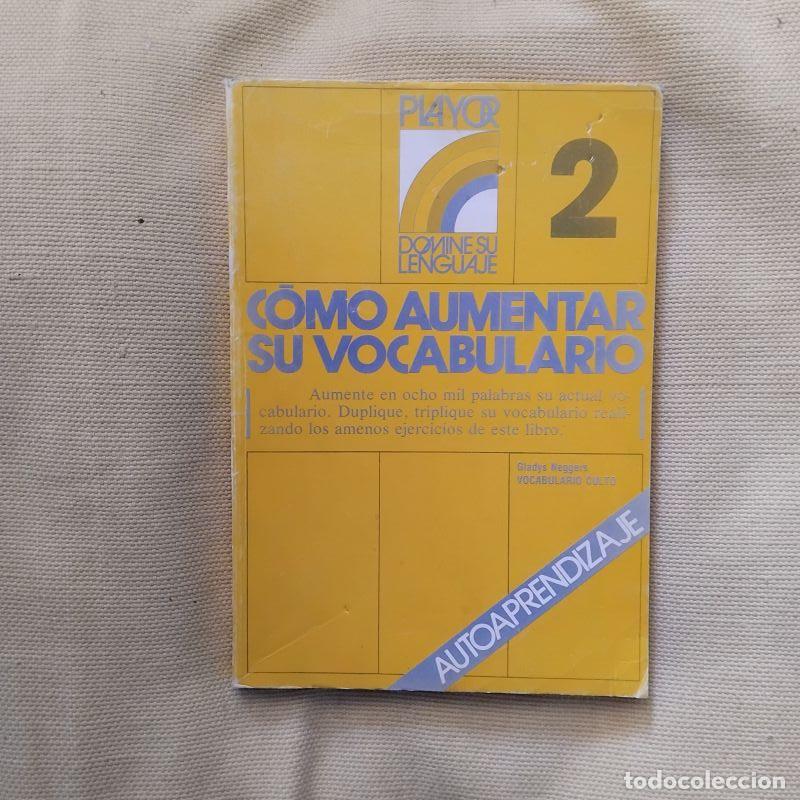 Libros: C&oacute;mo aumentar su vocabulario 2 - Gladys Neggers - Foto 1