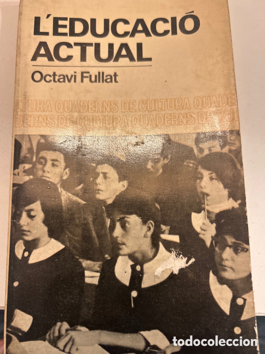 Libros: L&rsquo;educaci&oacute; actual per Octavi Fullat. C6 - Foto 1