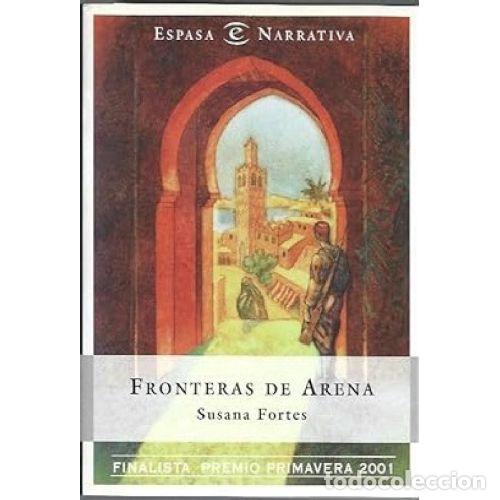 Libros: FRONTERAS DE ARENA - SUSANA FORTES - Foto 1