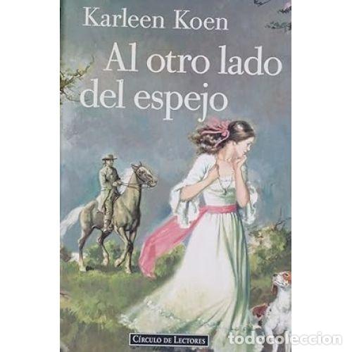 Libros: AL OTRO LADO DEL ESPEJO - KARLEEN KOEN - Foto 1