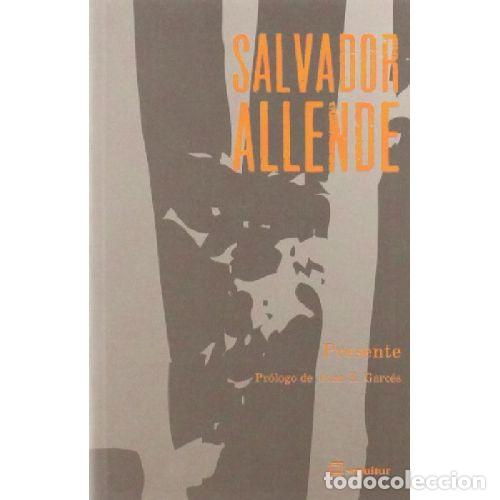 Libros: PRESENTE - SALVADOR ALLENDE - Foto 1