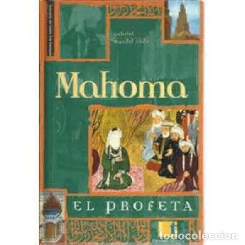 Libros: MAHOMA EL PROFETA - GABRIEL MANDEL KH&Acirc;N - Foto 1