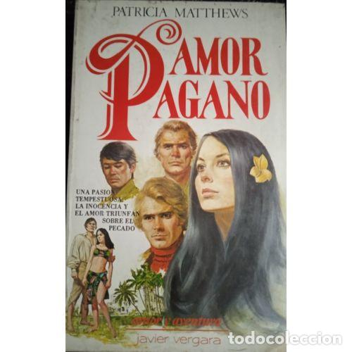 Libros: AMOR PAGANO - PATRICIA MATTHEWS - Foto 1