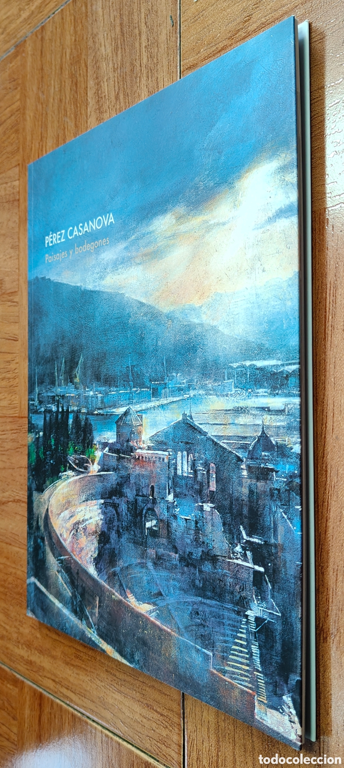 Libros: P&eacute;rez Casanova: Paisajes y Bodegones - VV. AA. - Foto 2