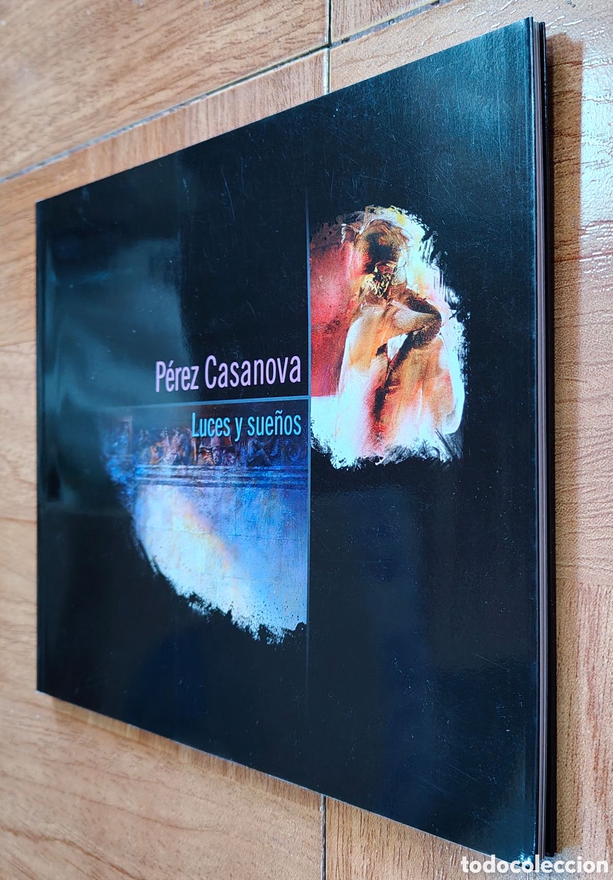Libros: P&eacute;rez Casanova: Luces y Sue&ntilde;os - VV. AA. - Foto 3