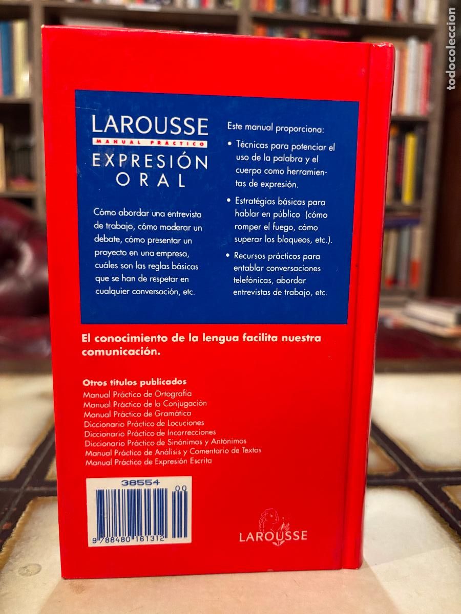 Libros: Expresi&oacute;n oral. Larousse. Manual pr&aacute;ctico. PEDIDO M&Iacute;NIMO 5&euro; - Foto 2