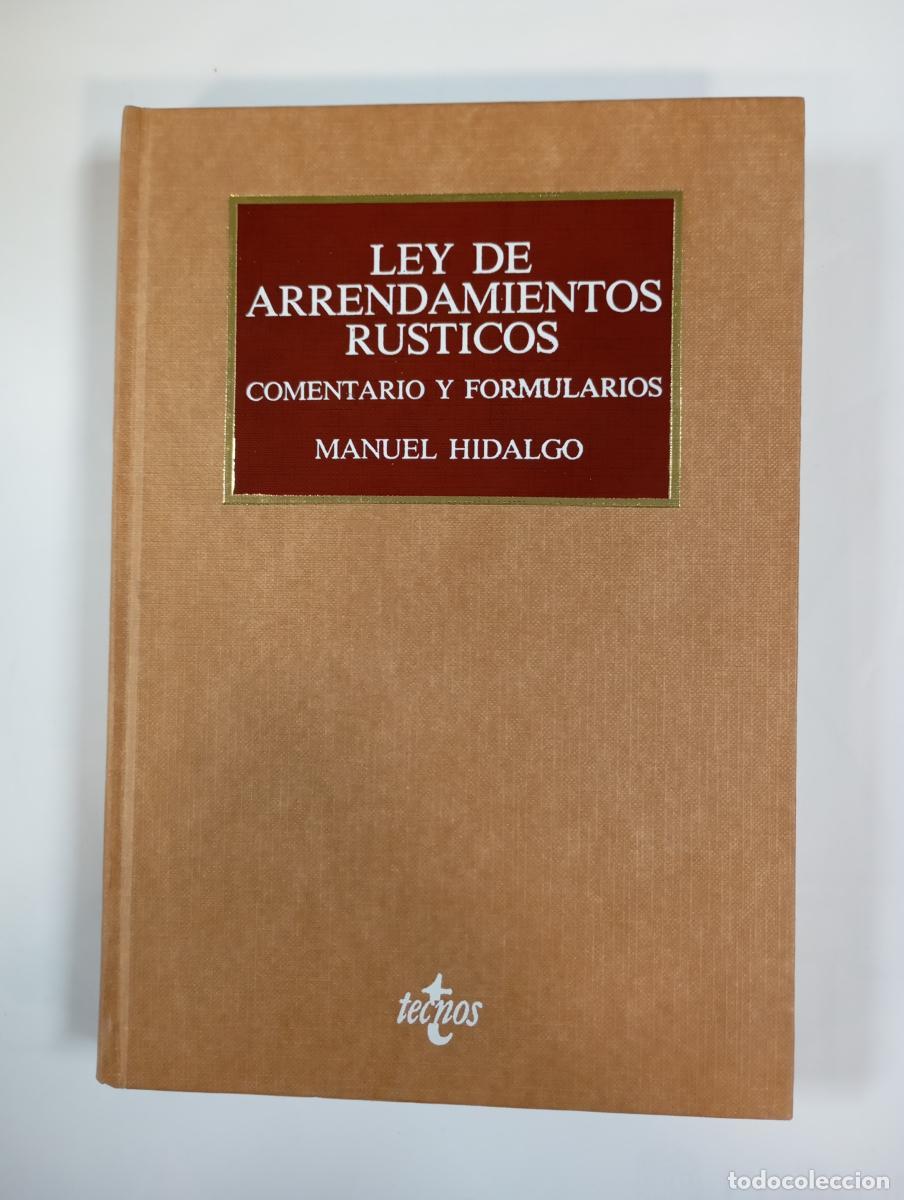 Libros: Ley de Arrendamientos R&uacute;sticos. Comentario y formularios. - Manuel Hidalgo S&aacute;nchez. TDK976 - Foto 1