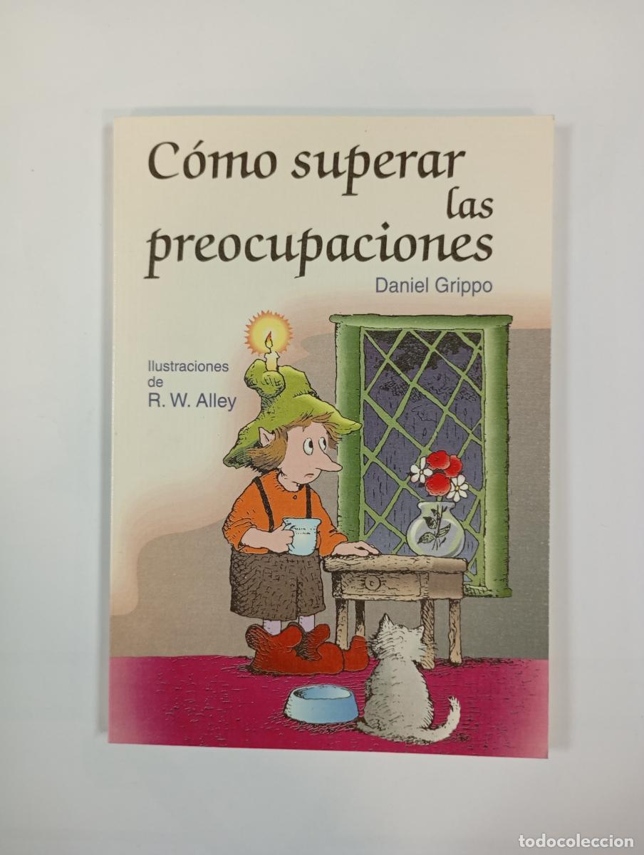 Libros: Como superar las preocupaciones. - Daniel Grippo. TDK374 - Foto 1