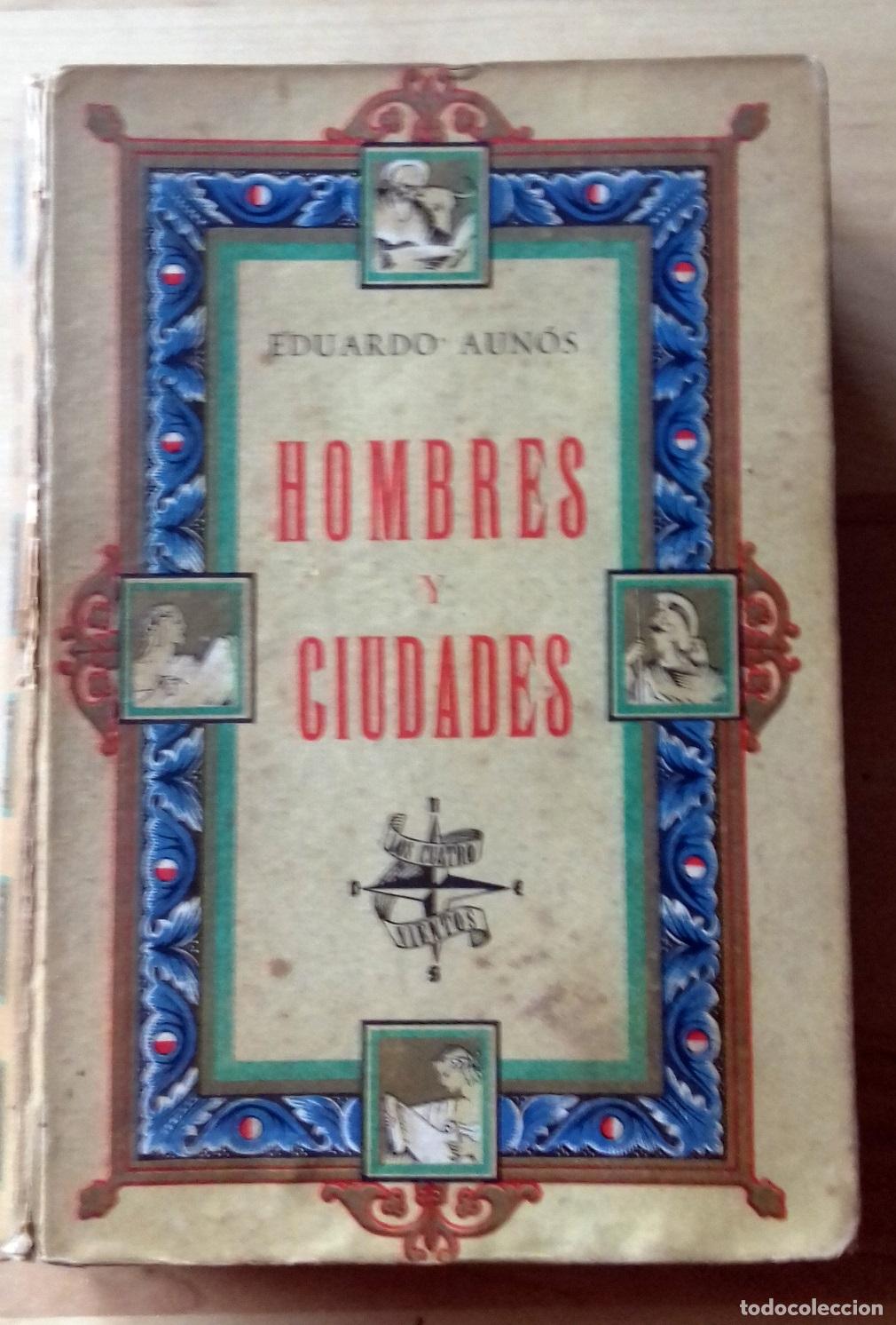 Libros: Eduardo Aun&oacute;s - HOMBRES Y CIUDADES - Foto 6