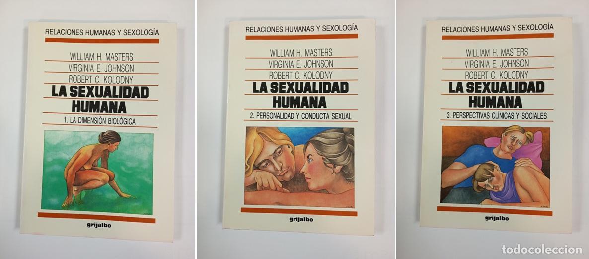 Libri di seconda mano: La sexualidad humana. 3 Tomos vol&uacute;menes. - William Howell Masters, Virginia Johnson, Robert Kolondy.