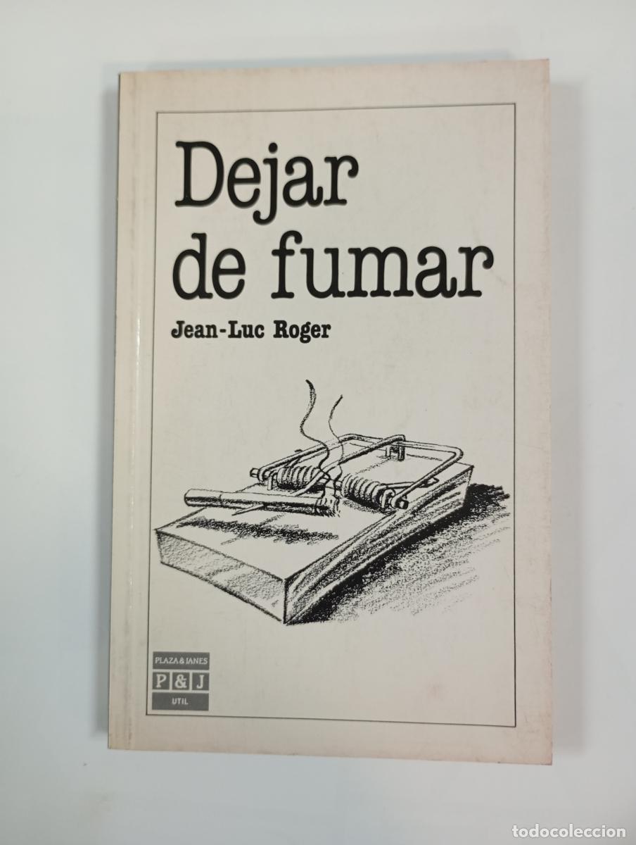 Libros: Dejar de fumar. - J. L. Roger. TDK368 - Foto 1