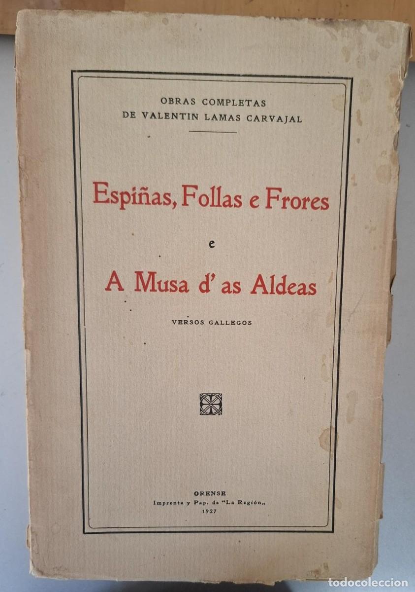 books: Valent&iacute;n Lamas Carvajal - ESPI&Ntilde;AS, FOLLAS E FRORES. A MUSA D' AS ALDEAS