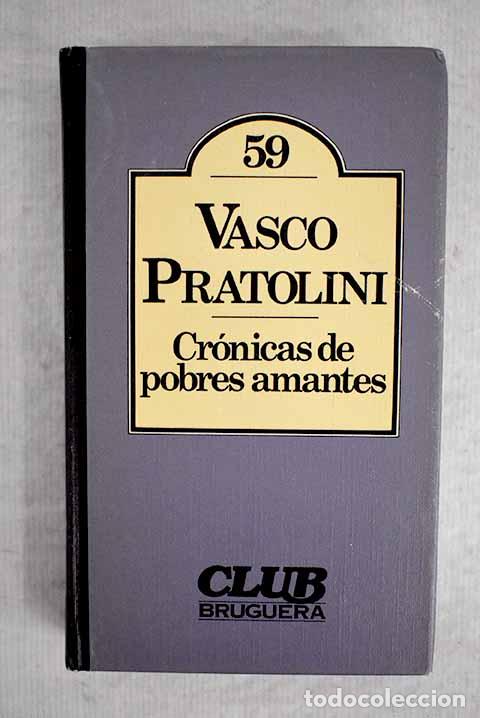 Libros: Cr&oacute;nica de pobres amantes.- Pratolini, Vasco - Foto 1