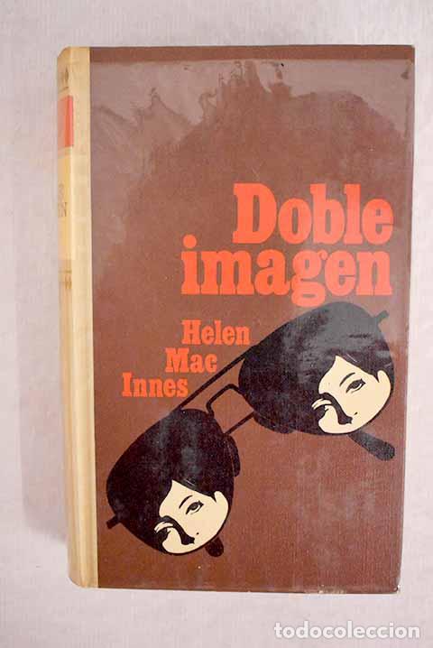 Libros: Doble imagen: MacInnes, Helen.- MacInnes, Helen - Foto 1