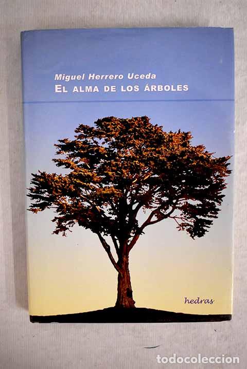 Libros: El alma de los &aacute;rboles.- Herrero Uceda, Miguel - Foto 1