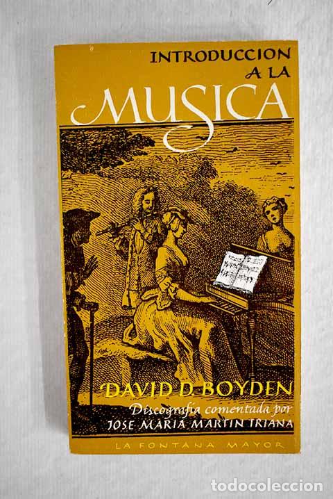 Libros: Introducci&oacute;n a la m&uacute;sica, tomo II.- Boyden, David D. - Foto 1