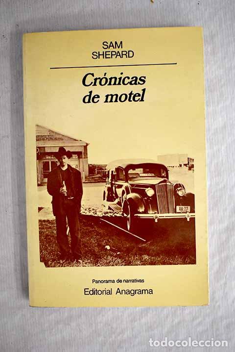Libros: Cr&oacute;nicas de motel: Shepard, Sam.- Shepard, Sam - Foto 1