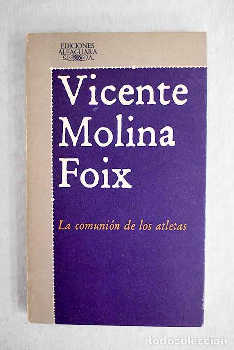 Libros: La comuni&oacute;n de los atletas.- Molina Foix, Vicente - Foto 1