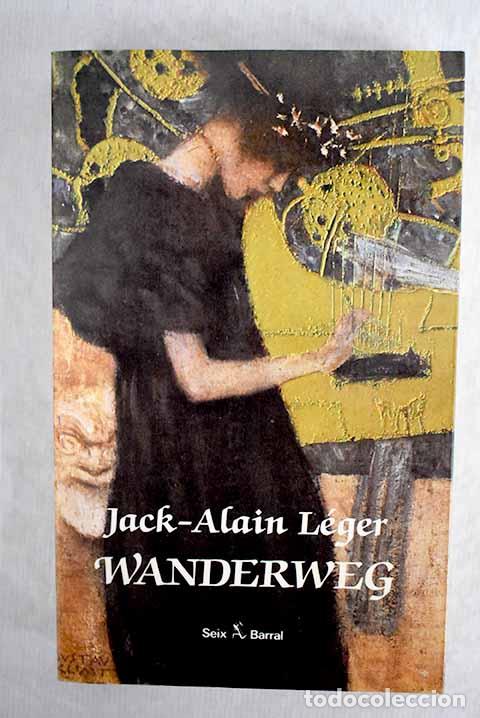 Libros: Wanderweg: L&eacute;ger, Jack-Alain.- L&eacute;ger, Jack-Alain - Foto 1
