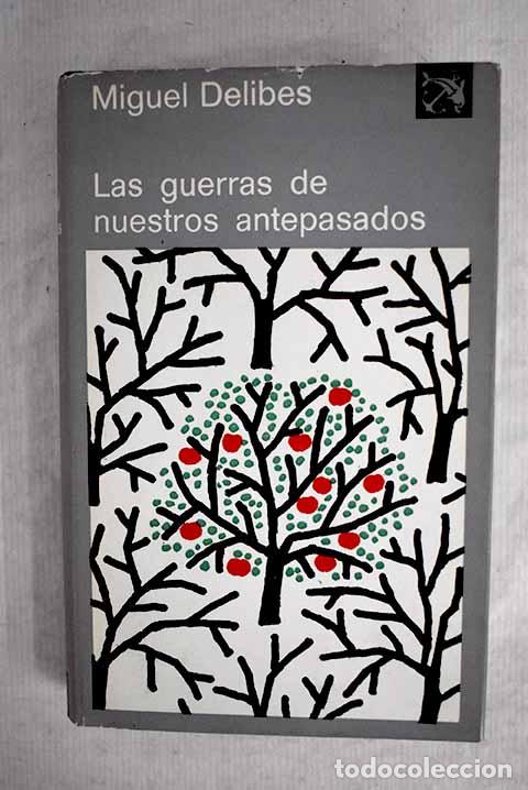 Libros: Las guerras de nuestros antepasados.- Delibes, Miguel - Foto 1