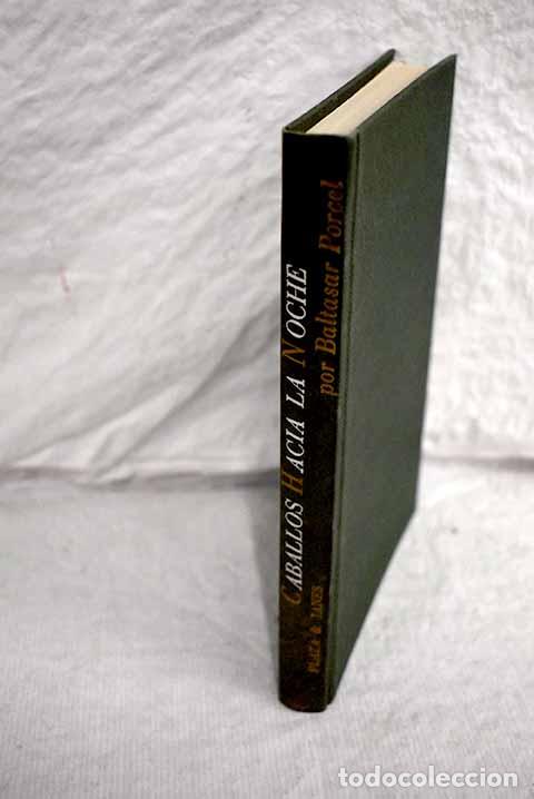 Libros: Caballos hacia la noche.- Porcel, Baltasar - Foto 1