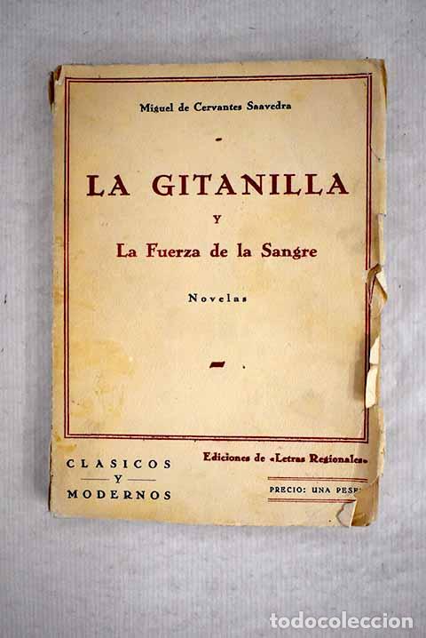 Libros: La gitanilla ; y La fuerza de la sangre.- Cervantes Saavedra, Miguel de