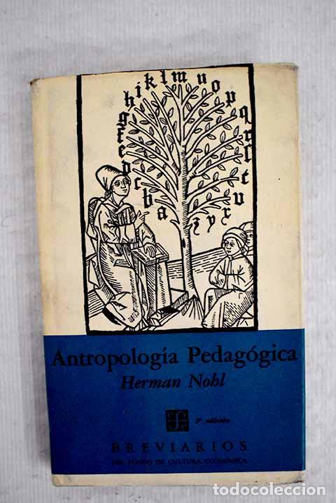 Libros: Antropolog&iacute;a pedag&oacute;gica.- Nohl, Herman - Foto 1