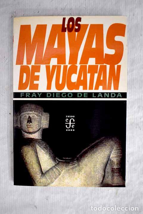 Libros: Los mayas de Yucat&aacute;n.- Landa, Diego de - Foto 1
