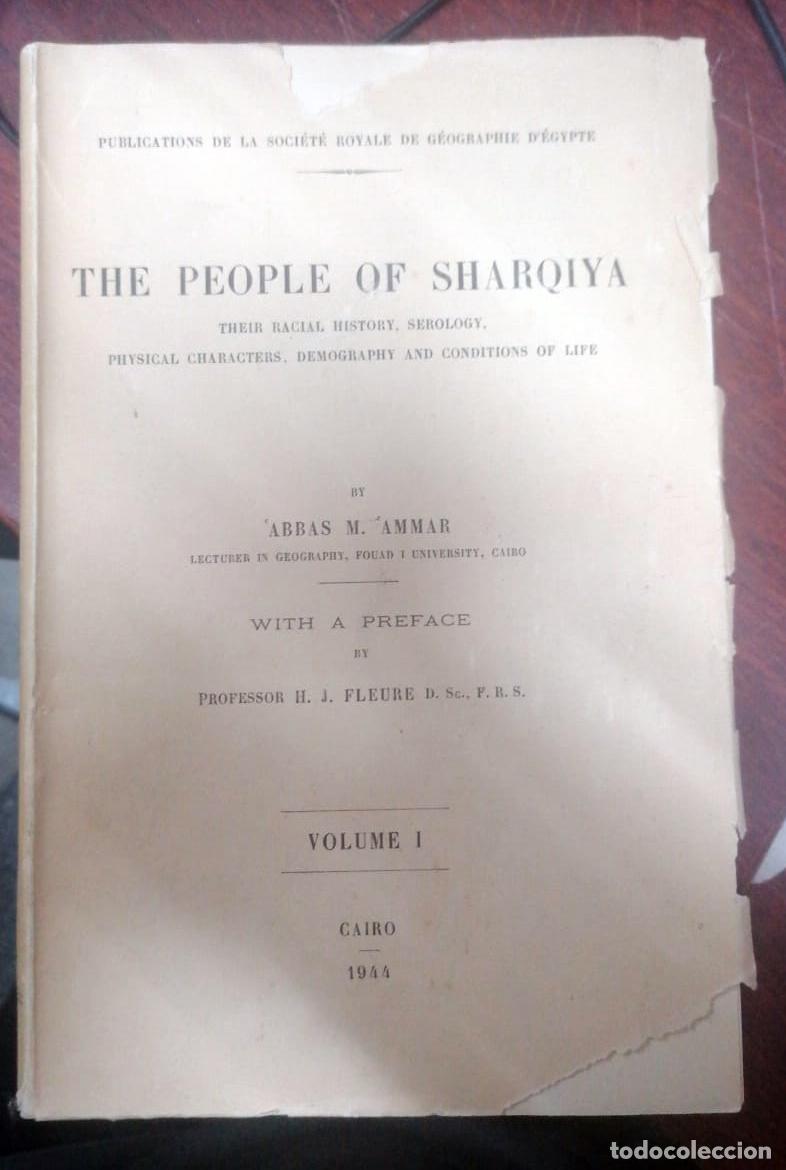 Livres: Abbas M. Ammar - THE PEOPLE OF SHARQIYA. Their Racial history, Serology, Physical characters, Demogr