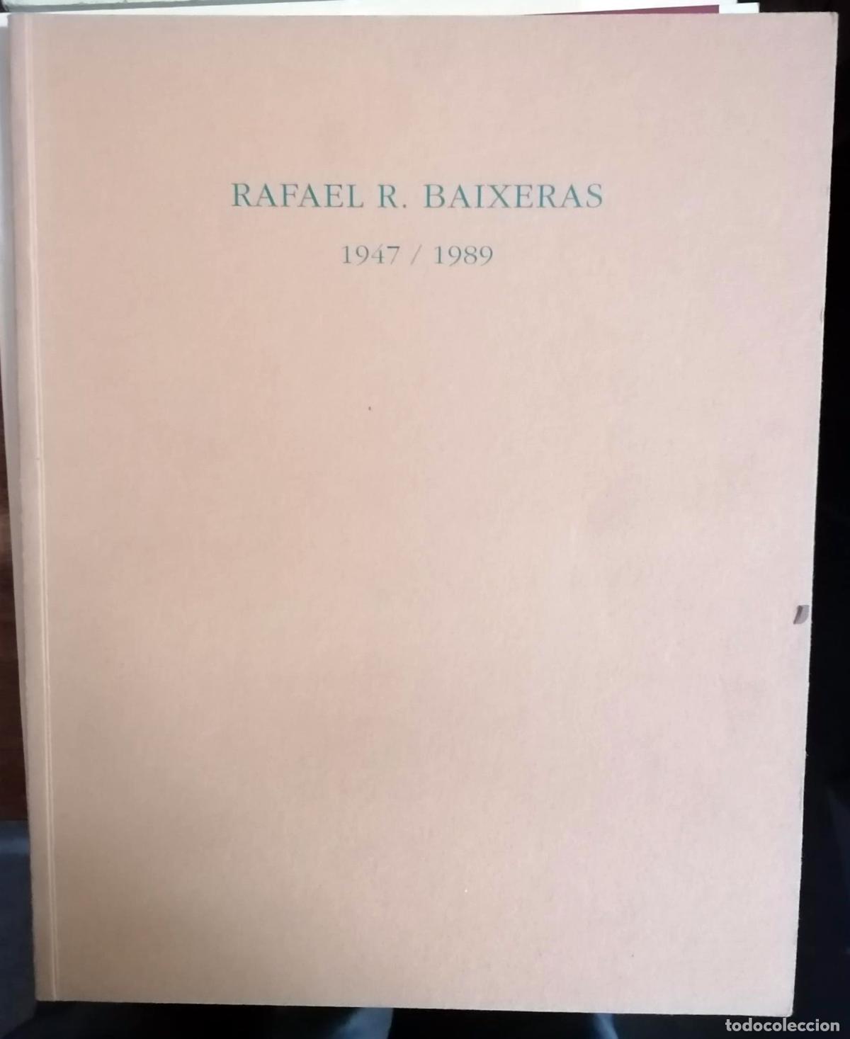 Libros: VV.AA - RAFAEL R. BAIXERAS (1947-1989) - Foto 1