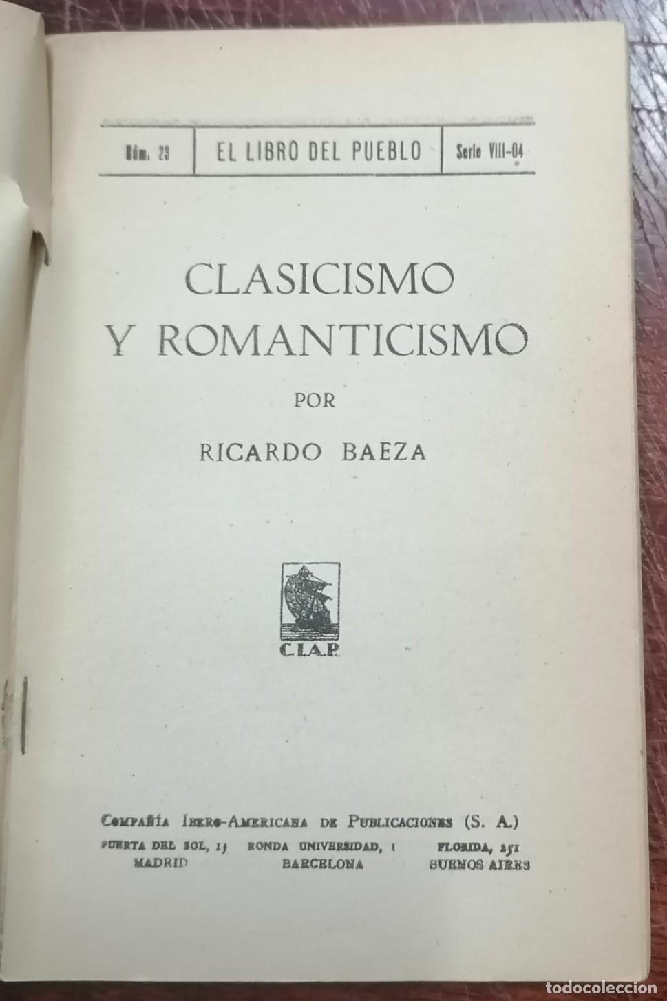 Libros: Ricardo Baeza. - CLASICISMO Y ROMANTICISMO. - Foto 2