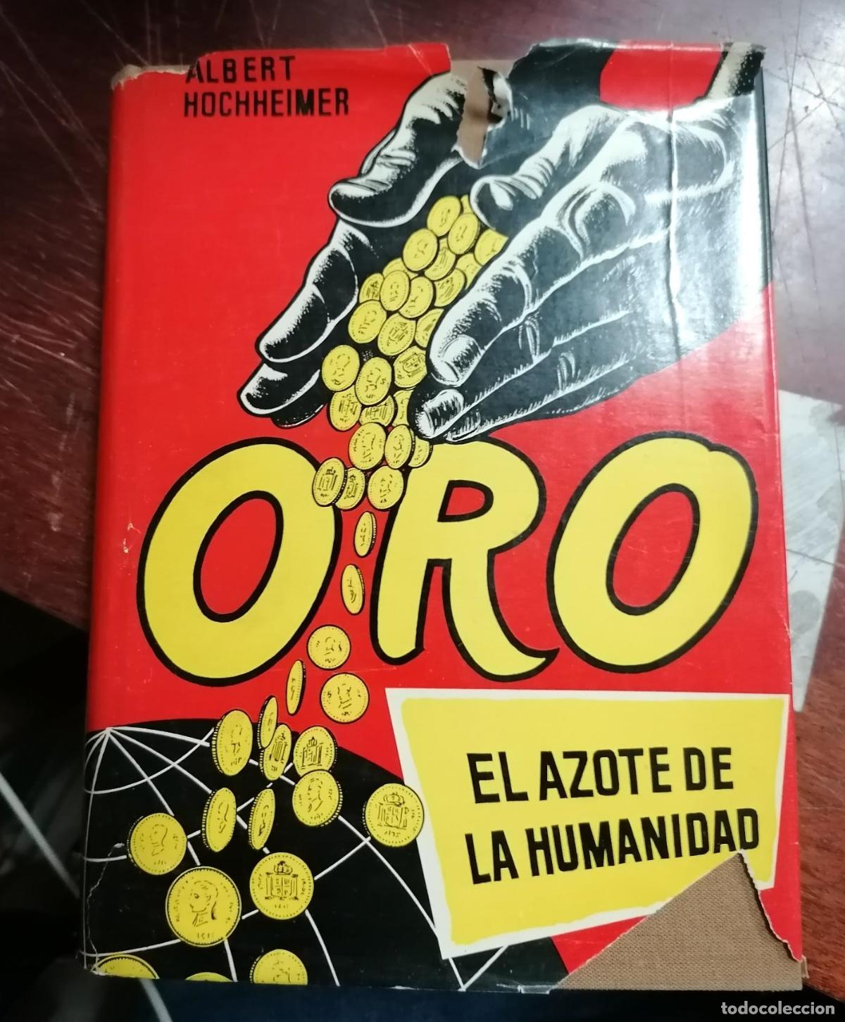 Libros: Albert Hochheimer - ORO (el azote de la humanidad) - Foto 1