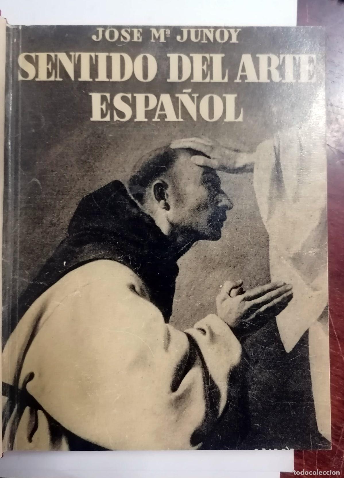 Libros: Jos&eacute; Mar&iacute;a Junoy - SENTIDO DEL ARTE ESPA&Ntilde;OL - Foto 2